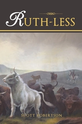 Ruth-Less: A Ruth Parton Story by Robertson, Scott