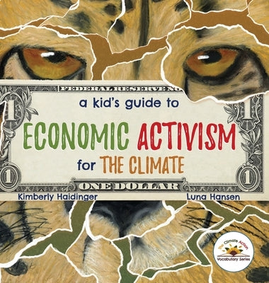 A Kid's Guide to Economic Activism for the Climate by Haidinger, Kimberly