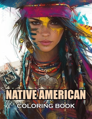 Native American Coloring Book: 100+ Amazing Coloring Pages for All Ages by Stephen, Hulk