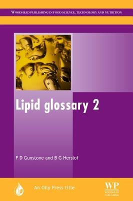 Lipid Glossary 2 by Gunstone, F. D.