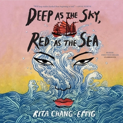 Deep as the Sky, Red as the Sea by Chang-Eppig, Rita