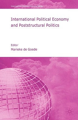 International Political Economy and Poststructural Politics by Loparo, Kenneth A.