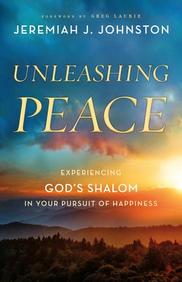 Unleashing Peace by Johnston, Jeremiah J.