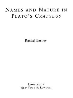 Names and Nature in Plato's Cratylus by Barney, Rachel