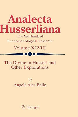 The Divine in Husserl and Other Explorations by Ales Bello, Angela