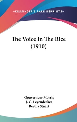 The Voice In The Rice (1910) by Morris, Gouverneur