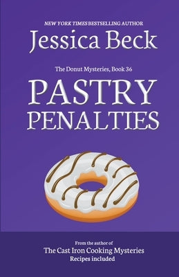 Pastry Penalties by Beck, Jessica