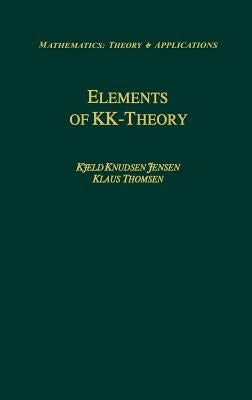 Elements of Kk-Theory by Jensen, Kjeld Knudsen