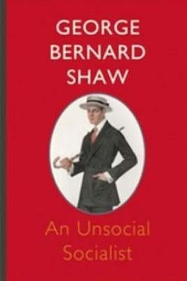 An Unsocial Socialist by Shaw, George Bernard