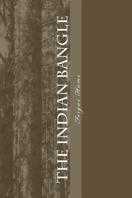 The Indian Bangle by Hume, Fergus