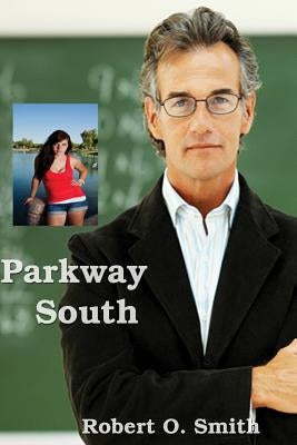 Parkway South by Smith, Robert O.