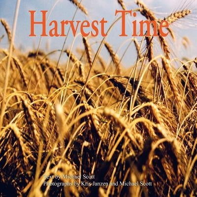 Harvest Time by Scott, Michael