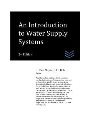 An Introduction to Water Supply Systems by Guyer, J. Paul