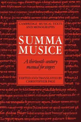 Summa Musice: A Thirteenth-Century Manual for Singers by Page, Christopher