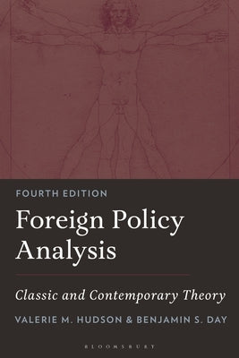 Foreign Policy Analysis: Classic and Contemporary Theory by Hudson, Valerie M.