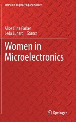 Women in Microelectronics by Parker, Alice Cline