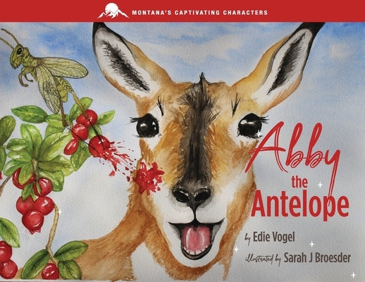 Abby the Antelope by Vogel, Edie