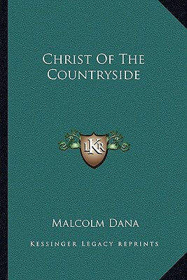 Christ of the Countryside by Dana, Malcolm