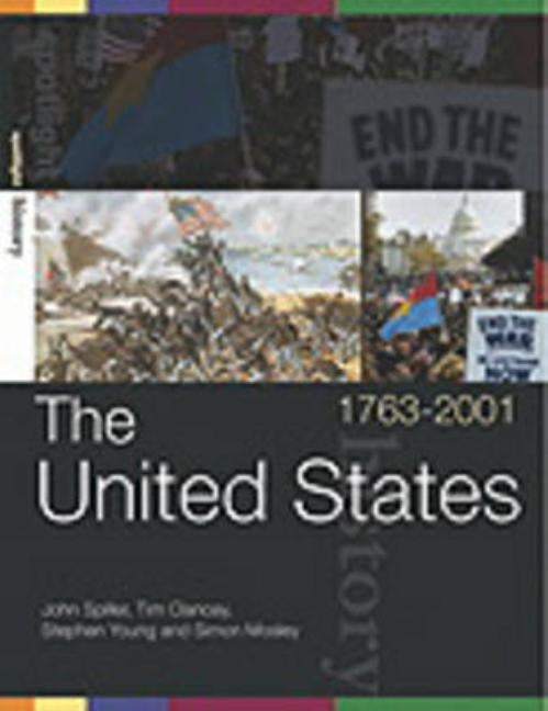 The United States, 1763-2001 by Clancey, Tim