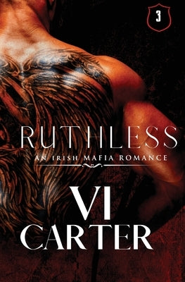 Ruthless: Wild Irish by Carter, VI