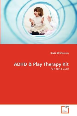 ADHD & Play Therapy Kit by El Ghussein, Kinda
