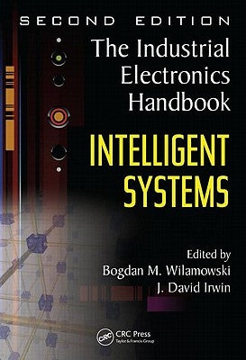 Intelligent Systems by Wilamowski, Bogdan M.