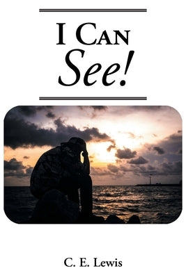 I Can See! by Lewis, C. E.