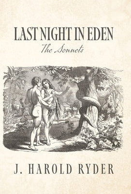 Last Night In Eden; The Sonnets by Ryder, J. Harold
