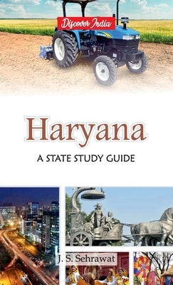 Haryana: A State Study Guide by Sehrawat, J. S.