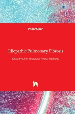 Idiopathic Pulmonary Fibrosis by Surani, Salim