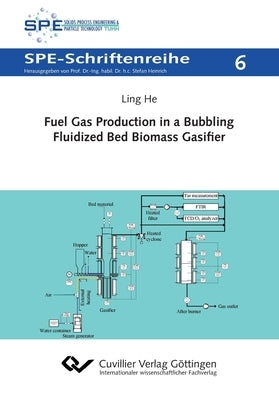 Fuel Gas Production in a Bubbling Fluidized Bed Biomass Gasifier by He, Ling