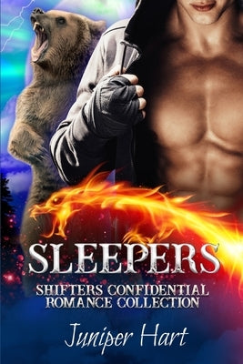 Sleepers: Shifters Confidential Romance Collection by Hart, Juniper
