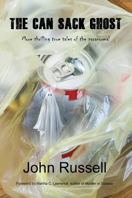 The Can Sack Ghost by Russell, John