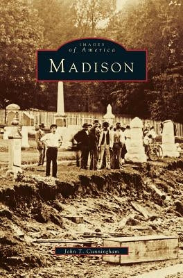 Madison by Cunningham, John T.