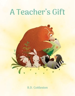 A Teacher's Gift by B. D. Cottleston