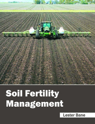 Soil Fertility Management by Bane, Lester