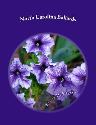 North Carolina Ballards by Miller, Lynne D.