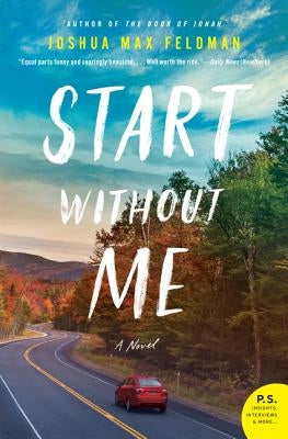 Start Without Me by Feldman, Joshua Max