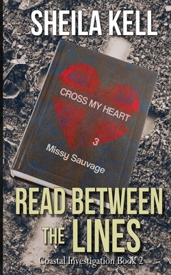 Read Between the Lines by Kell, Sheila
