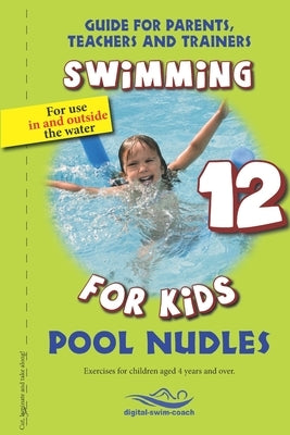 Pool Nudles: Swimming for Kids by Aretz, Veronika