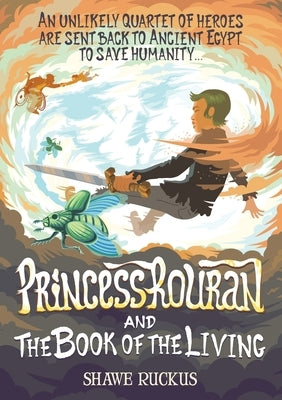 Princess Rouran and the Book of the Living by Ruckus, Shawe