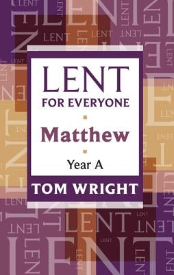 Lent for Everyone by Wright, Tom