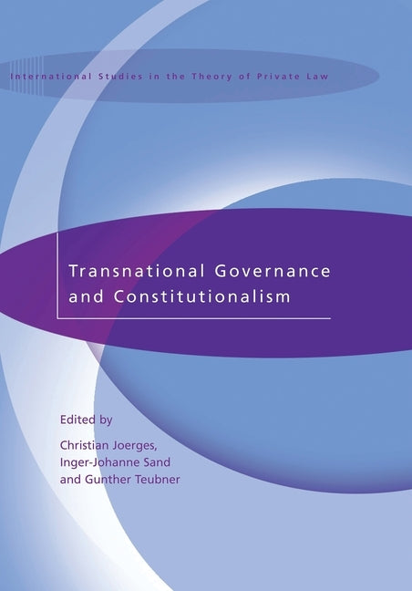 Transnational Governance and Constitutionalism by Collins, Hugh