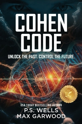 Cohen Code: Unlock the past. Control the future. by Wells, Ps