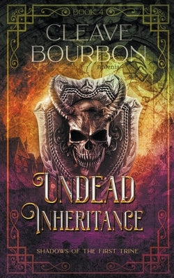 Undead Inheritance by Bourbon, Cleave