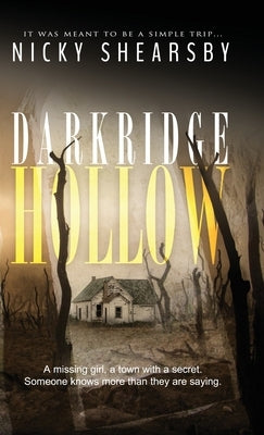 Darkridge Hollow: A dark and fast-paced thriller set deep in Midwest America by Shearsby, Nicky