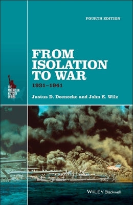 From Isolation to War by Doenecke, Justus D.