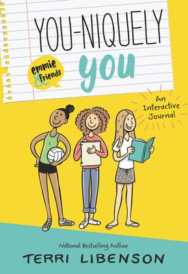You-Niquely You: An Emmie & Friends Interactive Journal by Libenson, Terri
