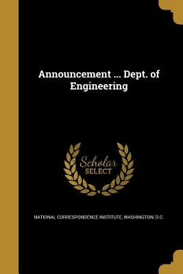 Announcement ... Dept. of Engineering by National Correspondence Institute, Washi