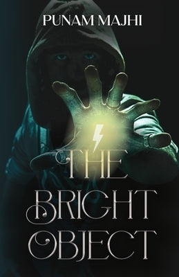 The Bright Object by Majhi, Punam